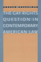 Gay Rights Question in Contemporary American Law