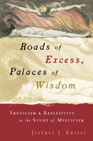 Roads of Excess, Palaces of Wisdom