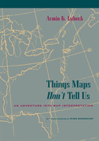 Things Maps Don't Tell Us