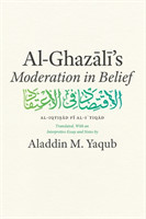 Al-Ghazali's "Moderation in Belief"