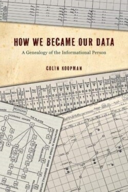 How We Became Our Data