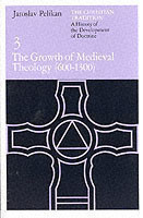 Christian Tradition: A History of the Development of Doctrine, Volume 3