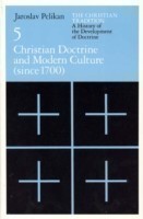 Christian Tradition: A History of the Develo – Christian Doctrine and Modern Culture (since 1700)