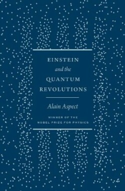 Einstein and the Quantum Revolutions