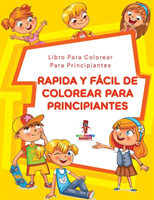 Rápida Y Fácil De Colorear Para Principiantes