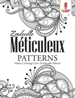 Zendoodle Méticuleux Patterns