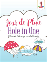 Jour de Pluie Hole in One