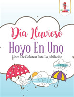 Día Lluvioso Hoyo En Uno