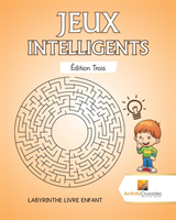 Jeux Intelligents Édition Trois