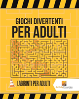 Giochi Divertenti Per Adulti