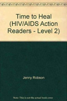 HIV/AIDS Action Readers Time To Heal