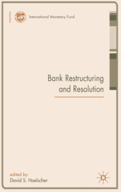 Bank Restructuring and Resolution