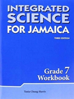 Integrated Science for Jamaica 3rd Edition Grade 7 Workbook