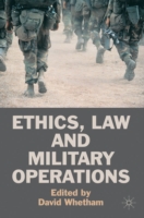 Ethics, Law and Military Operations