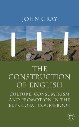 Construction of English Culture, Consumerism and Promotion in the ELT Global Coursebook