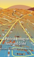 Political Ecology of Youth and Crime