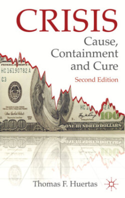 Crisis: Cause, Containment and Cure