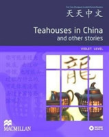 Tiantian Zhongwen Graded Chinese Reader Series: Teahouses in China and Other Stories
