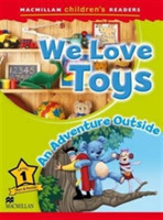 Macmillan Children's Readers 1 We Love Toys / An Adventure Outside