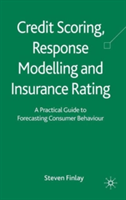 Credit Scoring, Response Modelling and Insurance Rating