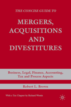 Concise Guide to Mergers, Acquisitions and Divestitures