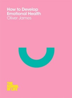 How to Develop Emotional Health