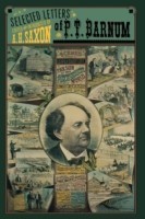 Selected Letters of P. T. Barnum