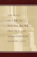 Role of Law in Social Work Practice and Administration