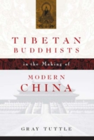Tibetan Buddhists in the Making of Modern China