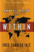 Annihilation from Within