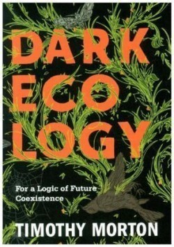 Dark Ecology