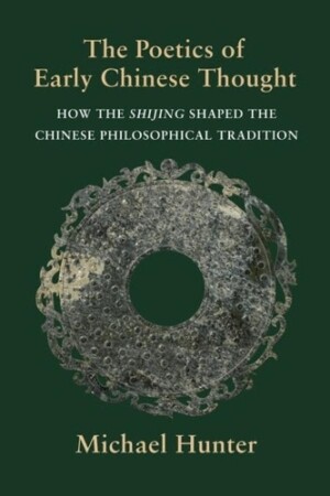 Poetics of Early Chinese Thought