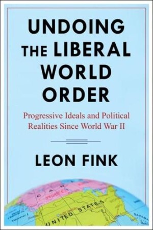 Undoing the Liberal World Order