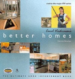 "Carol Vorderman's Better Homes"