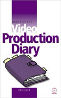 Basics of the Video Production Diary