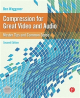 Compression for Great Video and Audio