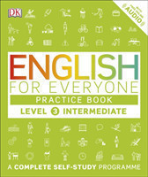 English for Everyone Practice Book Level 3 Intermediate A Complete Self-Study Programme
