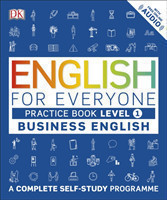 English for Everyone Business English Practice Book Level 1 A Complete Self-Study Programme