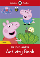 Peppa Pig: In the Garden Activity Book