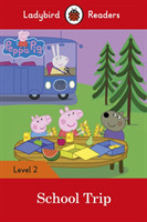 Ladybird Readers Level 2 - Peppa Pig - School Trip (ELT Graded Reader)