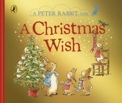 Peter Rabbit Tales: A Christmas Wish