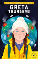 Extraordinary Life of Greta Thunberg