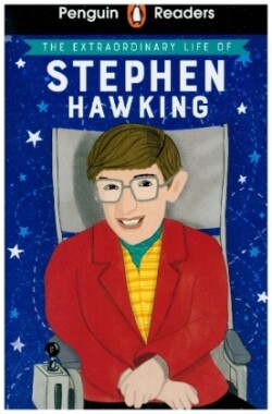 Penguin Readers Level 3: The Extraordinary Life of Stephen Hawking (ELT Graded Reader) Abridged Edition