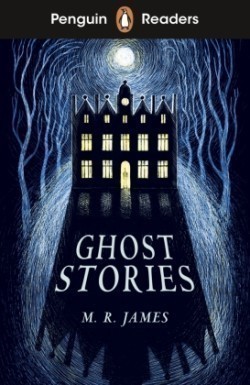 Penguin Readers Level 3: Ghost Stories (ELT Graded Reader) Abridged Edition