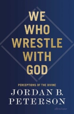 We Who Wrestle With God