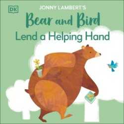 Jonny Lambert's Bear and Bird: Lend a Helping Hand