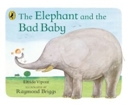 Elephant and the Bad Baby