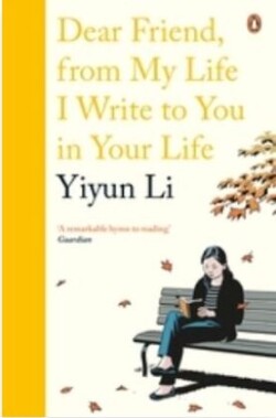 Dear Friend, From My Life I Write to You in Your Life
