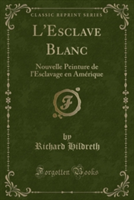 L'Esclave Blanc