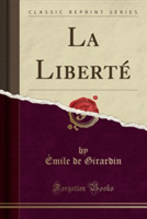 Liberte (Classic Reprint)